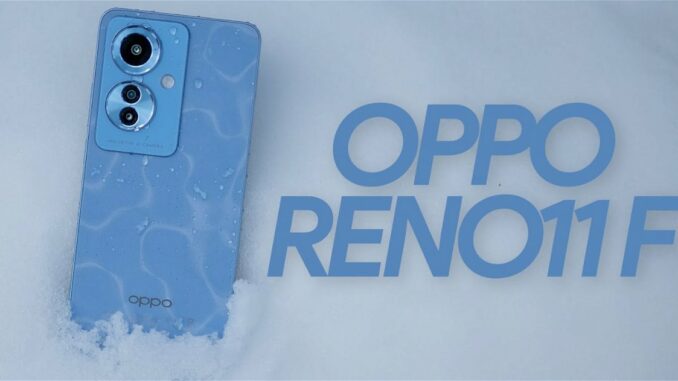 OPPO Reno11 F review, apostando al diseño y fabricación