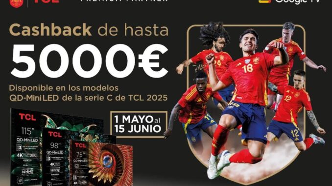 La increíble promoción de TCL con la que ganar hasta 5.000 euros por la compra de uno de sus televisores